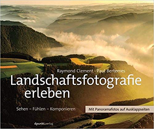 Bildband: Landschaftsfotografie erleben